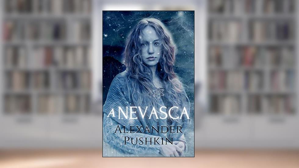 A Nevasca, do autor Alexander Pushkin