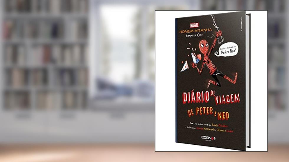 Homem-Aranha: longe de casa - Diário de viagem de Peter e Ned, do autor Preeti Chhibber