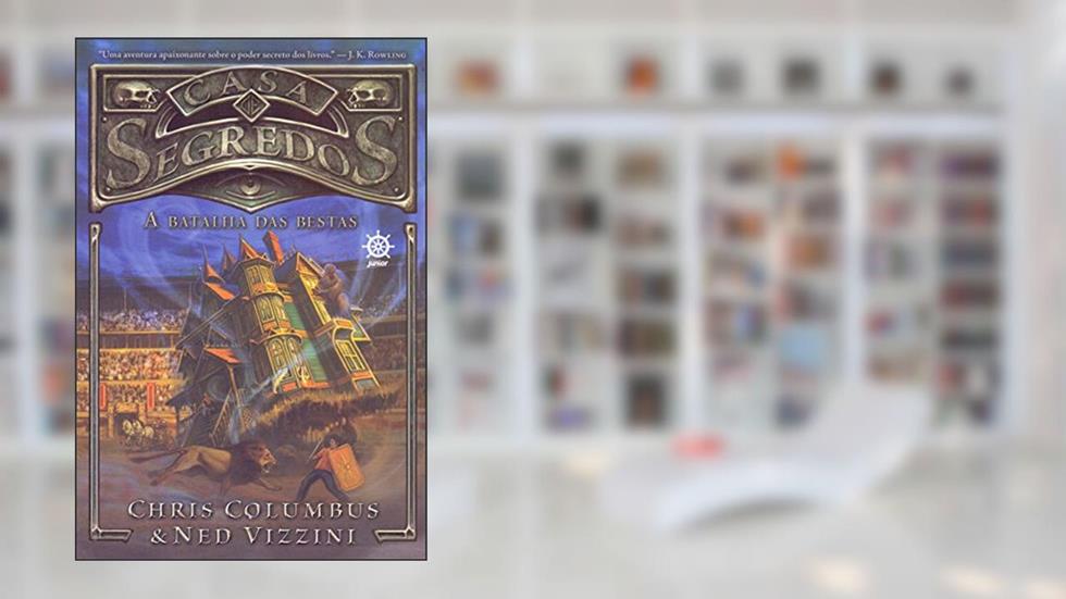 Casa de segredos: A batalha das bestas (Vol. 2): A batalha das bestas, do autor Ned Vizzini; Chris Columbus