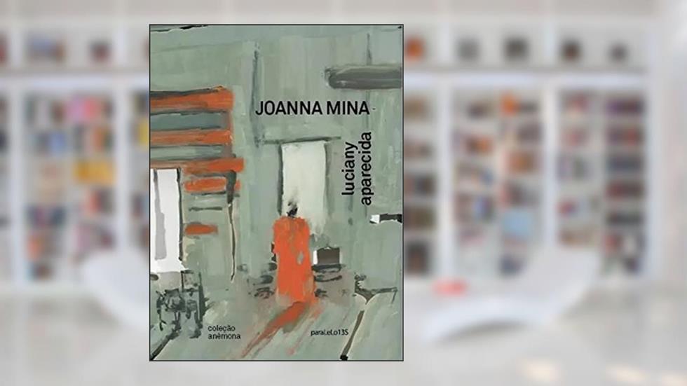 JOANNA MINA, do autor LUCIANY APARECIDA