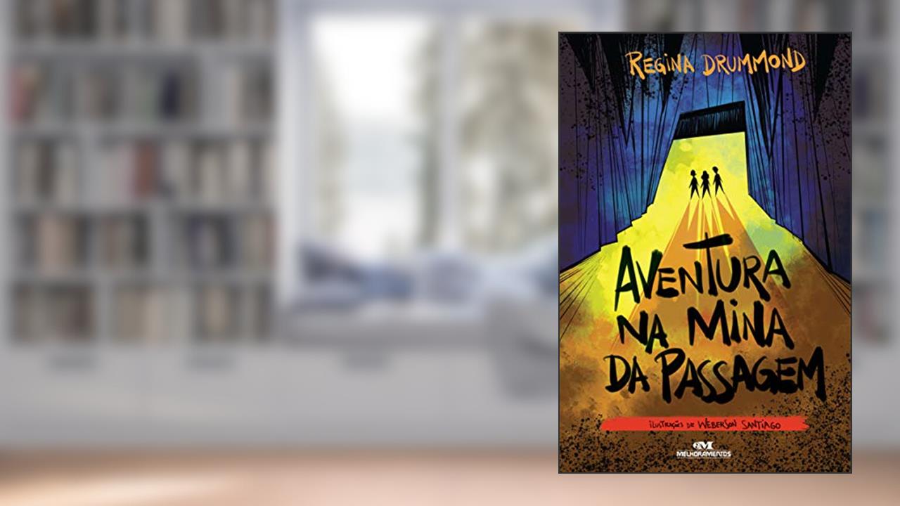 Aventura na Mina da Passagem, do autor Rosana Rios