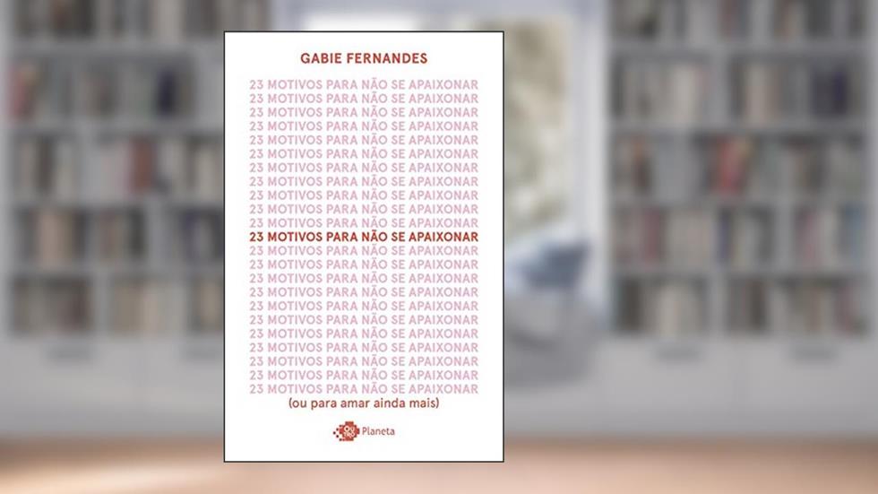 23 motivos para não se apaixonar, do autor Gabie Fernandes