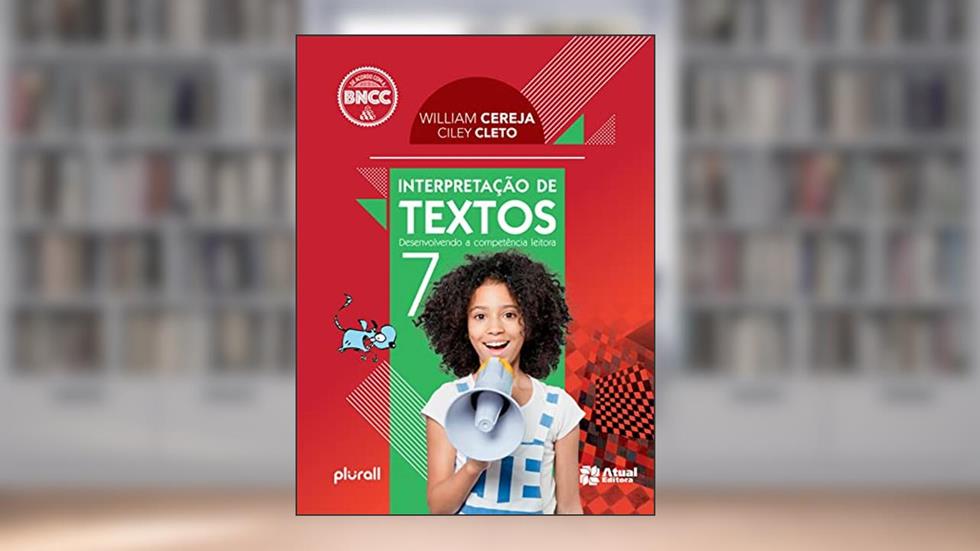 INTERPRETAÇÃO DE TEXTOS - 7º ANO, do autor William Cereja; CILEY CLETO
