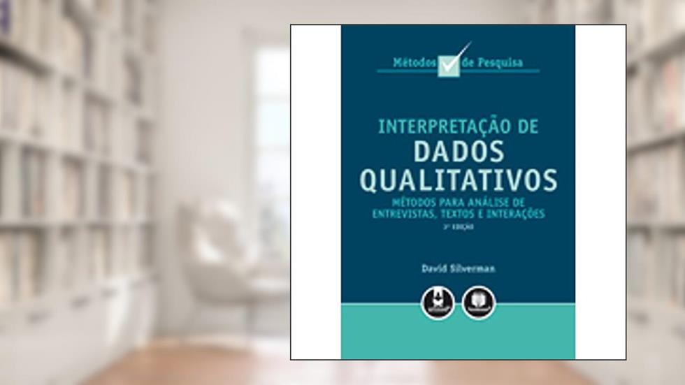 Interpretacao De Dados Qualitativos, do autor David Silverman