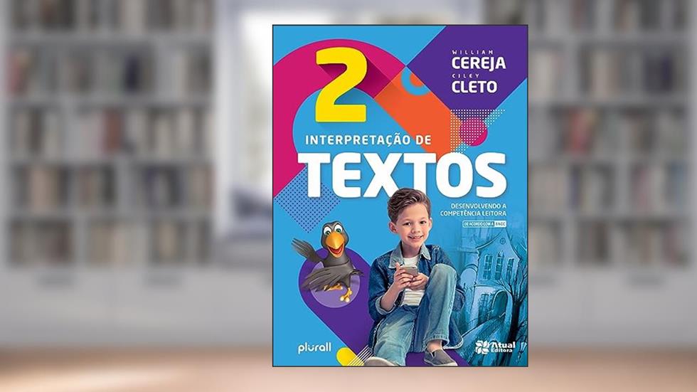 Interpretação de texto - 2º ano, do autor William Roberto Cereja; Ciley Cleto