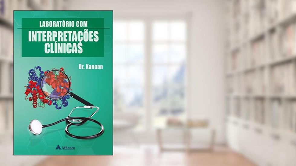 Laboratório com Interpretações Clínicas, do autor Kanaan