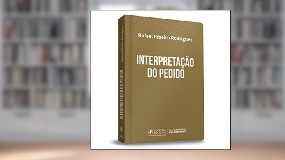 Interpretação do Pedido (2022), do autor Rafael Ribeiro Rodrigues