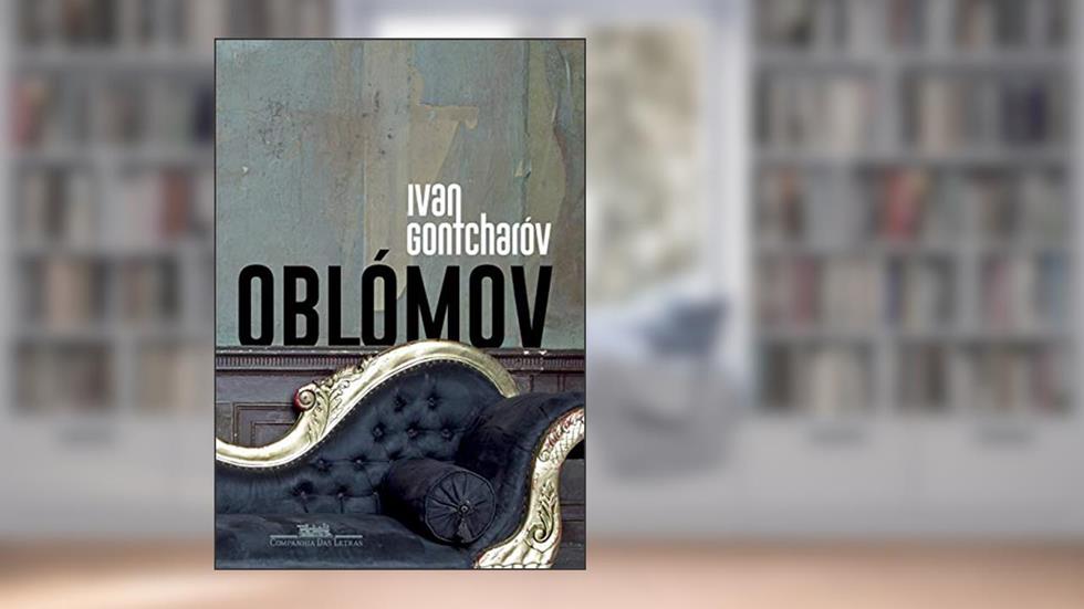 Oblómov, do autor Ivan Gontcharóv