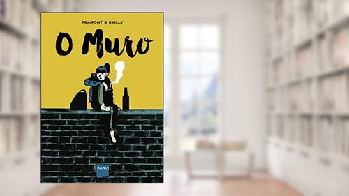 Capa de O Muro, do autor Céline Fraipont; Pierre Bailly
