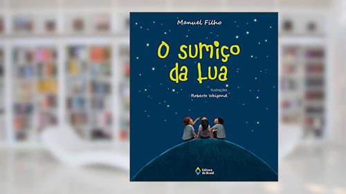 Capa de O sumiço da lua, do autor Manuel Filho