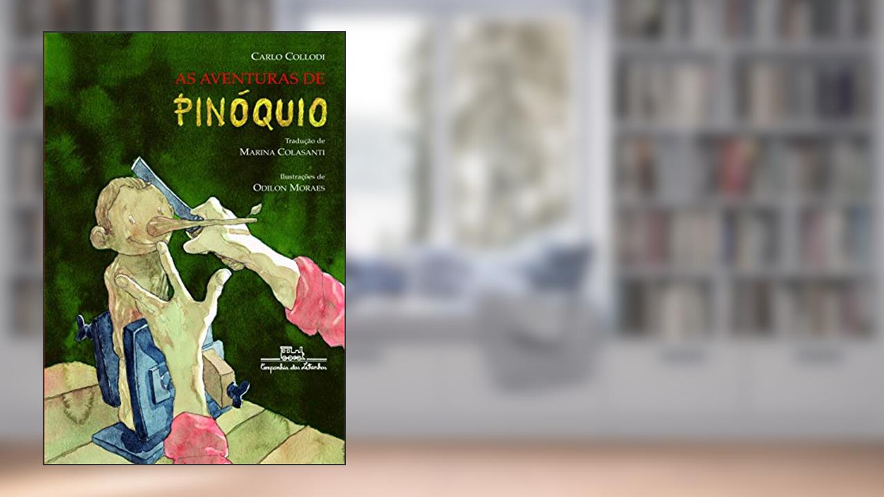 As aventuras de Pinóquio, do autor Carlo Collodi