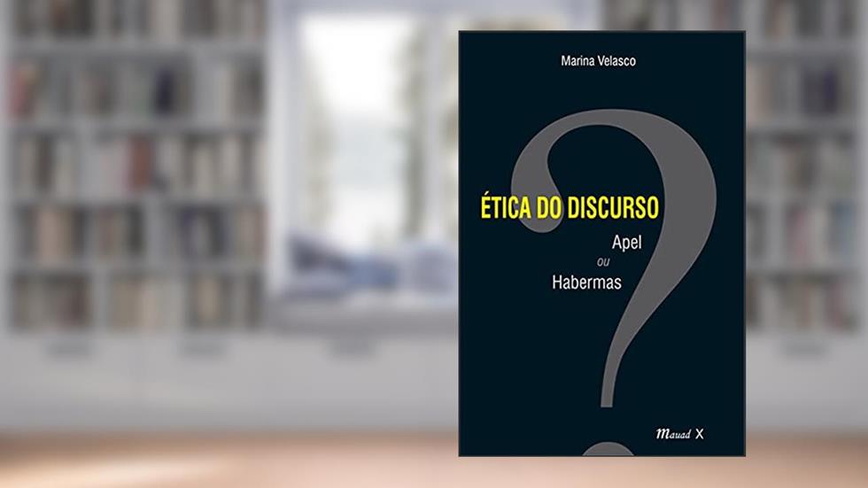 Ética do Discurso.: Apel ou Habermas, do autor Marina Velasco