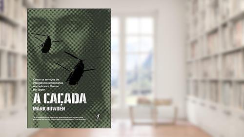 Capa de A caçada, do autor Mark Bowden