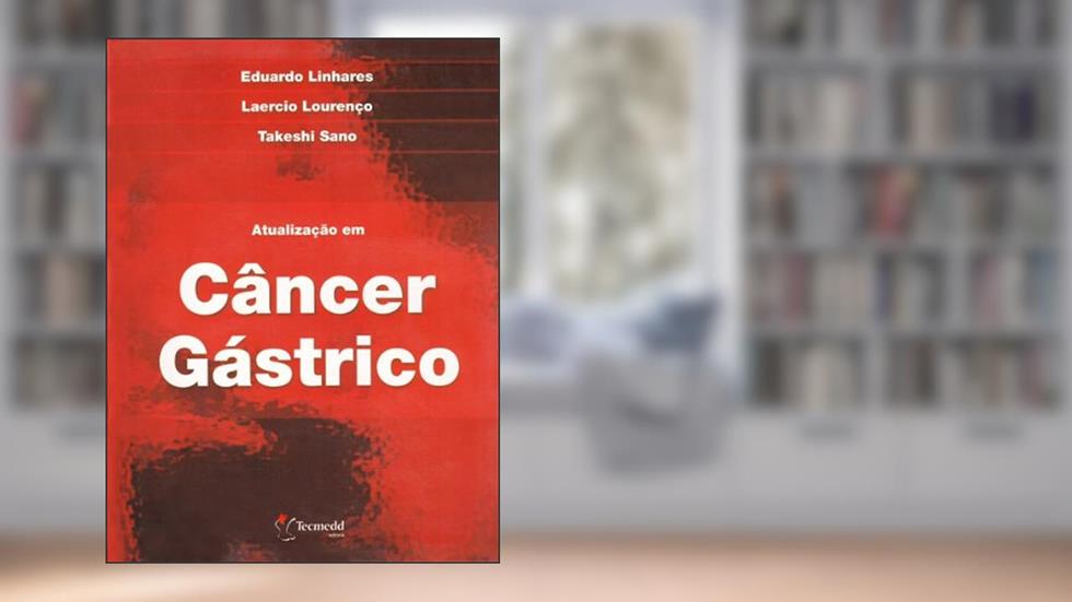 Atualização em Câncer Gástrico, do autor Linhares Eduardo; Lourenço Laércio