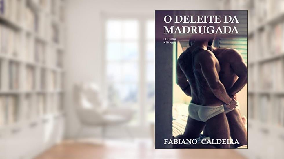 O DELEITE DA MADRUGADA, do autor FABIANO CALDEIRA
