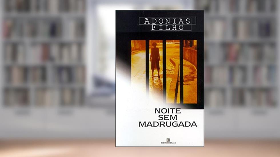 Noite Sem Madrugada, do autor Adonias Filho