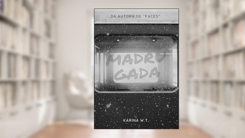 Madrugada, do autor Karina W.t.