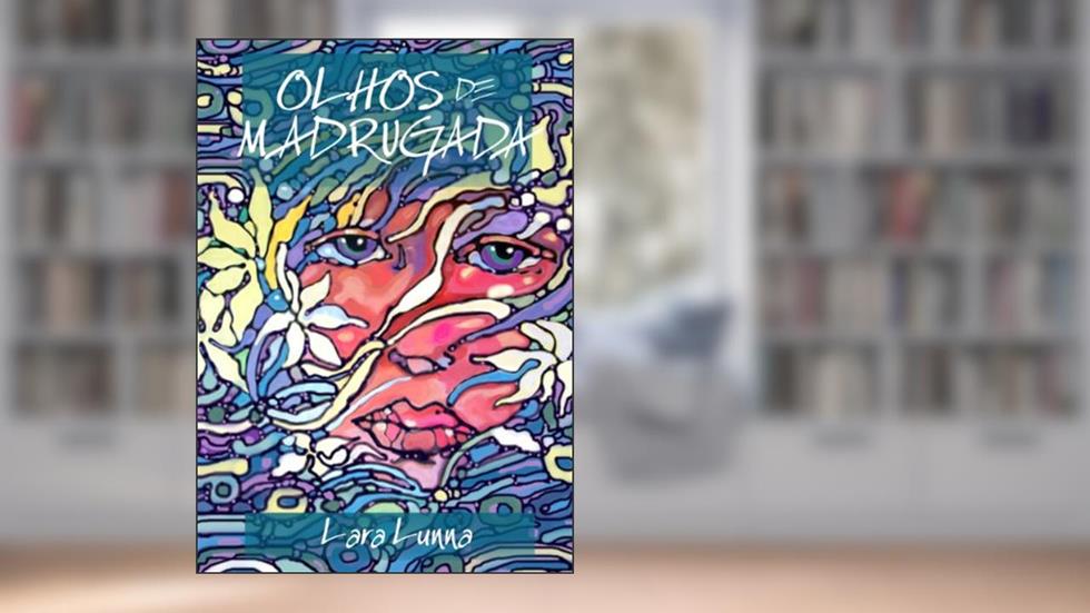 OLHOS DE MADRUGADA, do autor Lara Lunna