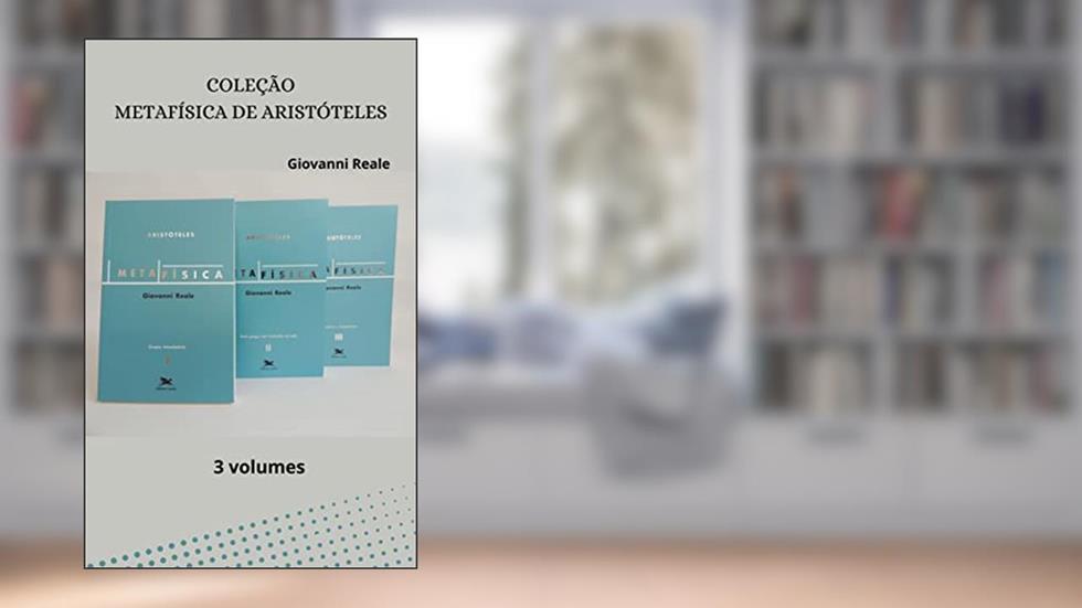 Metafísica de Aristóteles - Coleção 3 volumes, do autor - Aristóteles