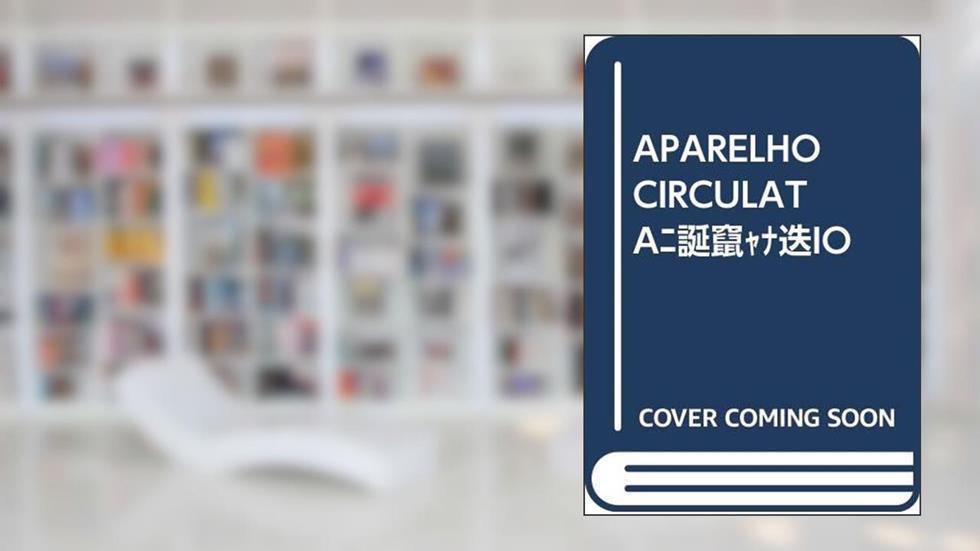 APARELHO CIRCULATÓRIO, do autor AA.VV