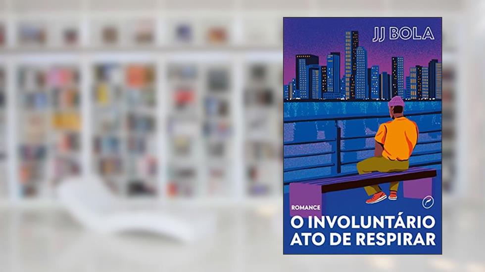 O involuntário ato de respirar, do autor JJ Bola
