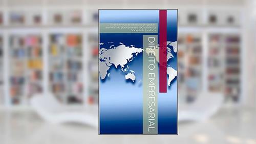 Capa de Direito Empresarial: Transferência involuntária de quotas: ausência de planejamento sucessório na Sociedade Limitada, do autor Rosilene Giacomin