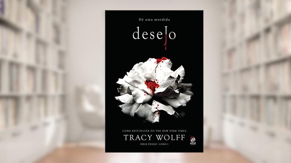 Desejo: Livro I da Série Crave, do autor Tracy Wolff