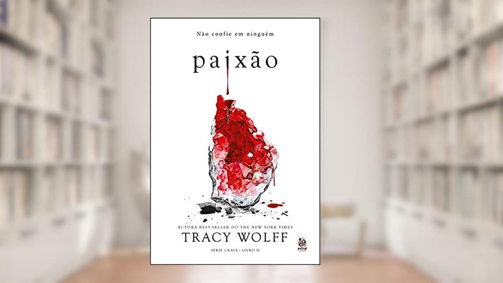 Paixão: Livro II da Série Crave, do autor Tracy Wolff
