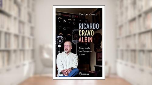 Capa de Ricardo Cravo Albin: Uma vida em imagem e som, do autor Cecília Costa