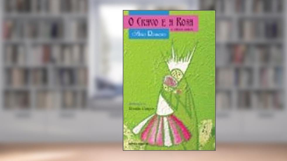 O Cravo e a Rosa e Outros Contos, do autor Silvio Romero