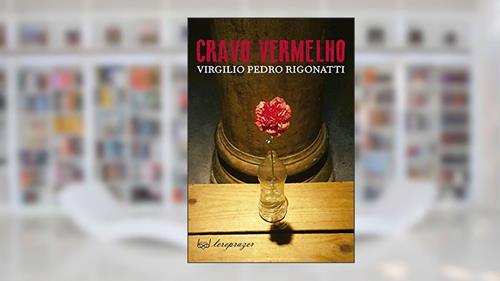 Capa de Cravo vermelho, do autor Virgilio Pedro Rigonatti