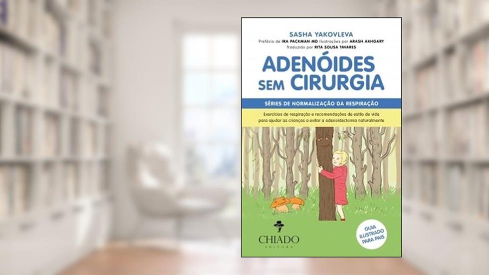 Adenóides Sem Cirurgia, do autor Rita Sousa Tavares; Sasha Yakovleva