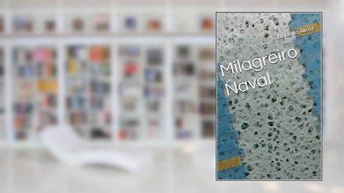 Capa de Milagreiro Naval, do autor Roberto Alcóz