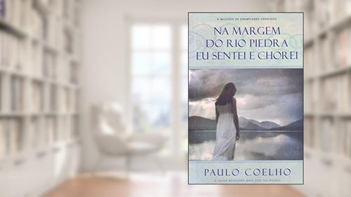 Capa de Nas Margem do Rio Piedra Eu Sentei e Chorei, do autor Paulo Coelho
