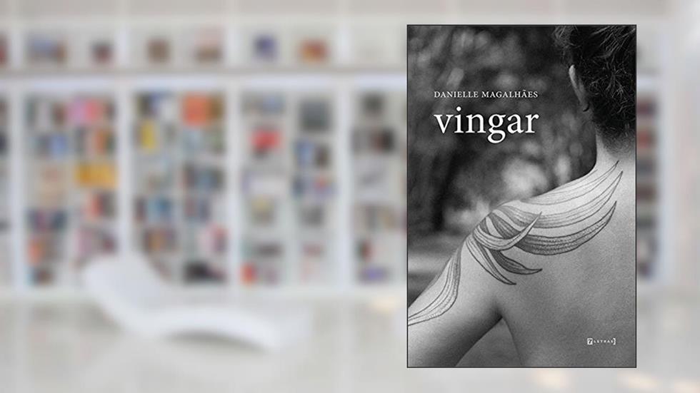 Vingar, do autor Danielle Magalhães