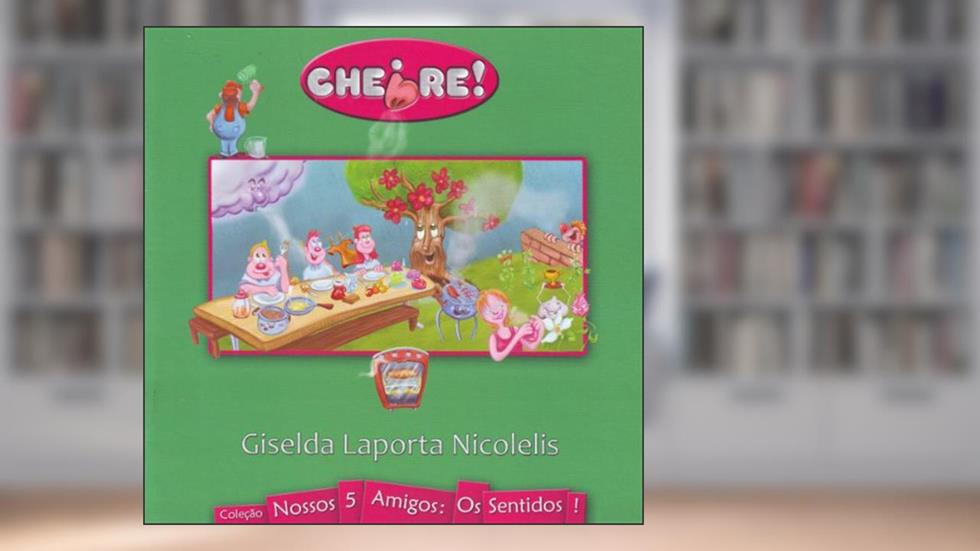 Cheire, do autor Giselda Laporta Nicolelis