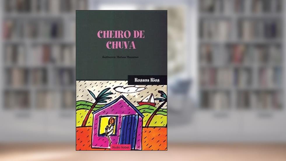 Cheiro de chuva, do autor Rosana Fernandes Calixto Rios