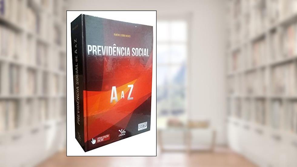 Previdência social de A a Z, do autor Rubens Lisboa Neves