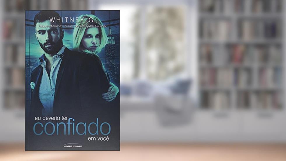 Eu deveria ter confiado em você: 3, do autor Whitney Gracia Williams