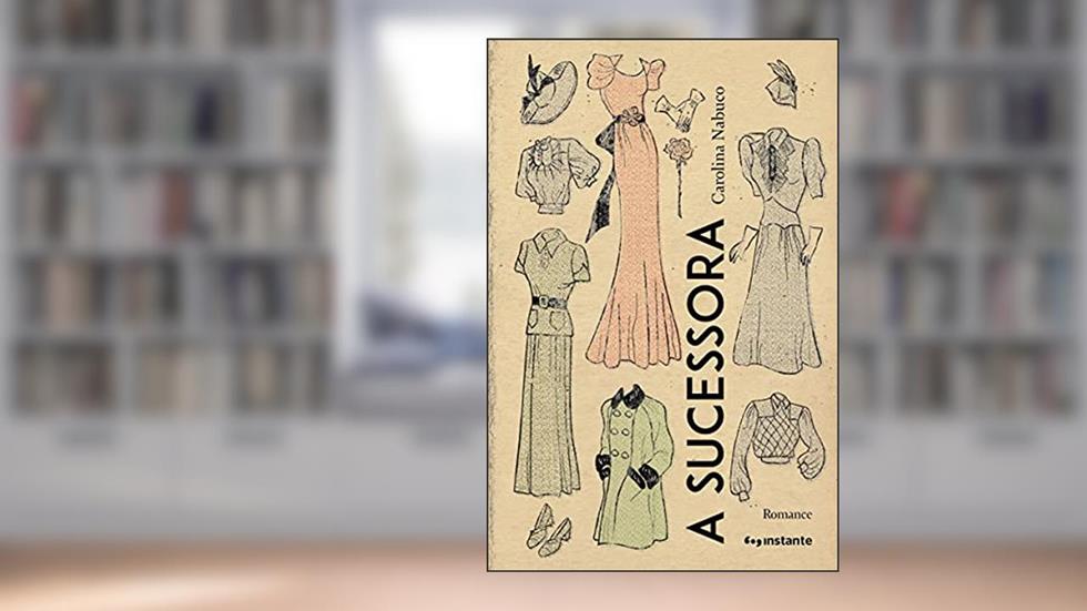 A Sucessora, do autor Carolina Nabuco