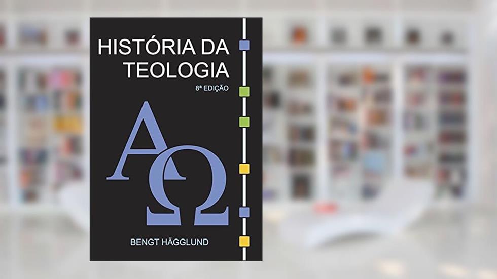 História da teologia, do autor Bengt Hägglund