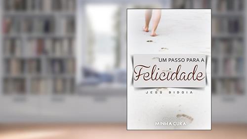 Capa de Um Passo Para a Felicidade (Escolhas), do autor Jess Bidoia