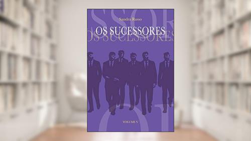 Capa de Os Sucessores, do autor Sandra Russo