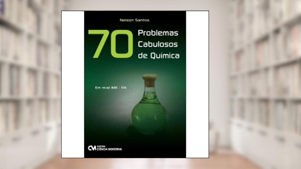 70 Problemas Cabulosos de Quimica - em Nivel Ime - Ita - 1, do autor Santos
