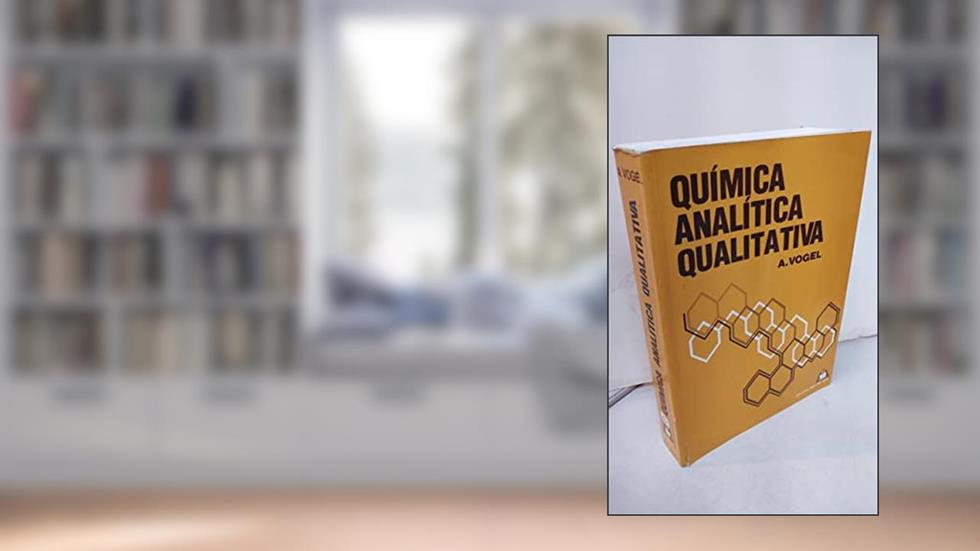 Química Analítica Qualitativa, do autor Arthur I. Vogel