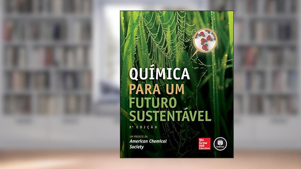 Química para um Futuro Sustentável, do autor American Chemical Society