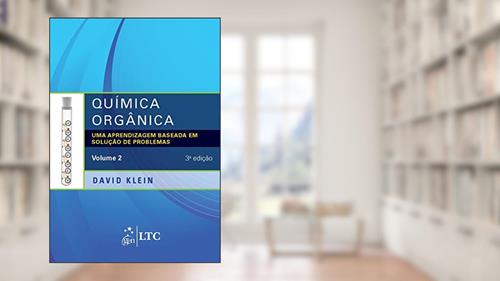 Capa de Química orgânica - uma aprendizagem baseada em solução de problemas - volume 2, do autor David Klein