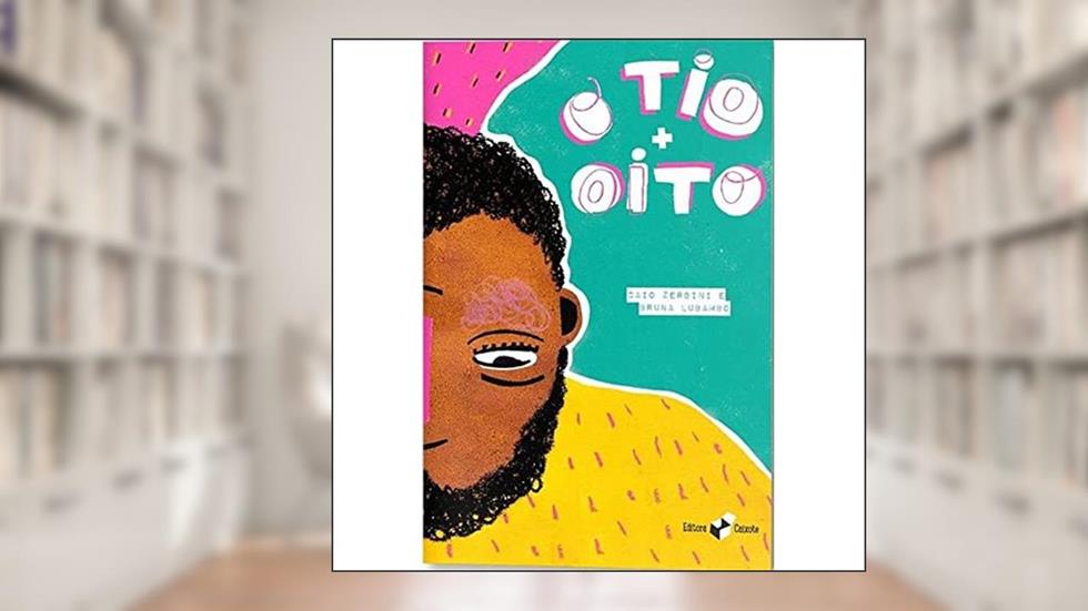 O Tio + Oito, do autor Zerbini; Caio