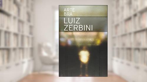 Capa de Luiz Zerbini - Coleção Arte Bra, do autor Luiz Zerbini