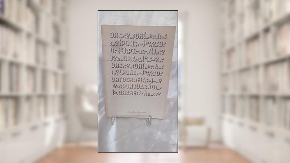 Ortografia; pontuação; e crase, do autor Adriano da Gama kury